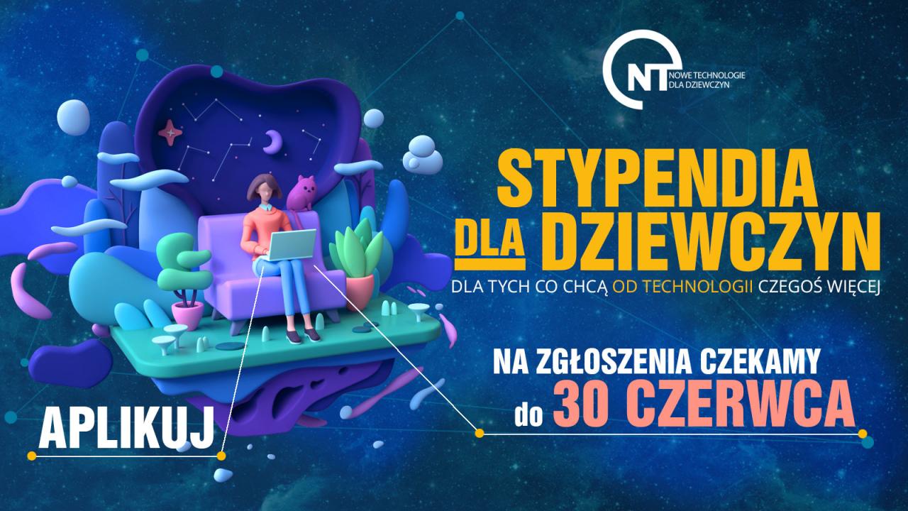 Program stypendialny Nowe Technologie dla Dziewczyn